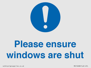 Please ensure windows are shut